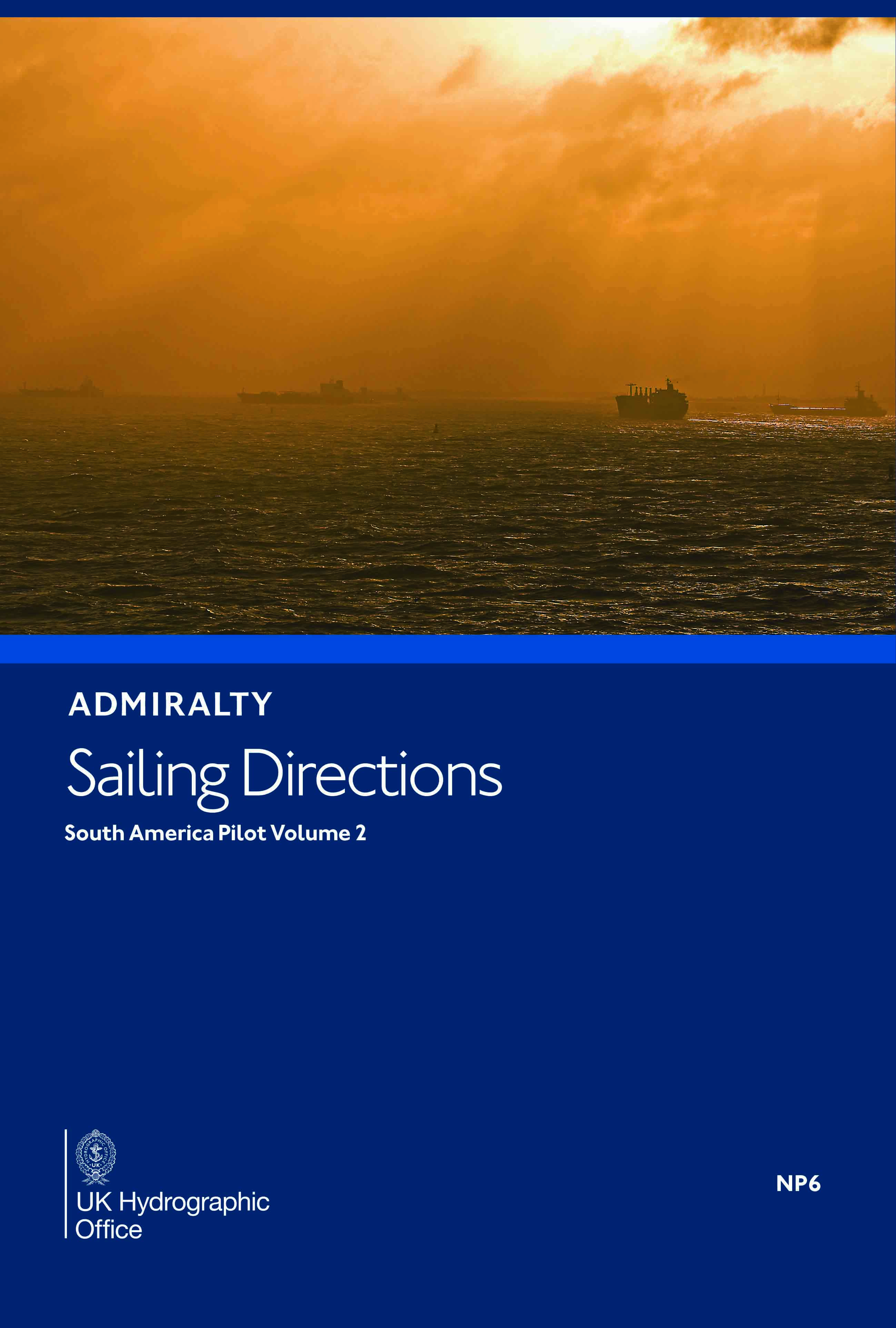 NP6 Admiralty Sailing Directions South America Pilot Volume 2