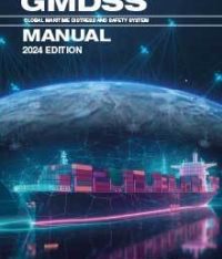 GMDSS Manual 2024 Edition – DUE TO BE PUBLISHED LATE JANUARY 2024 – PRE ORDERS ONLY