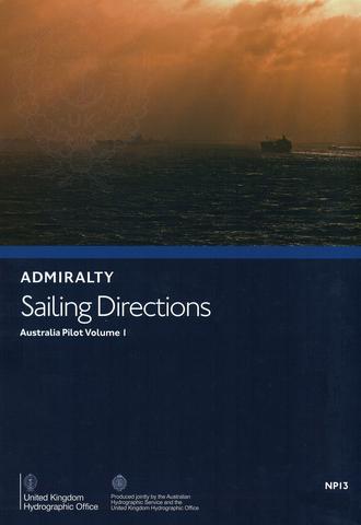 NP13 Admiralty Sailing Directions Australia Pilot Volume 1