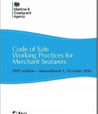 Code Of Safe Working Practices For Merchant Seafarers – Amendment 1