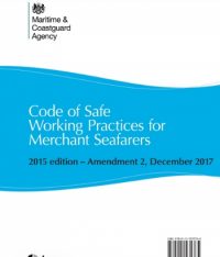 Code Of Safe Working Practices For Merchant Seafarers – Amendment 2
