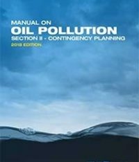 Manual on Oil Pollution (Section II) 2018 Edition