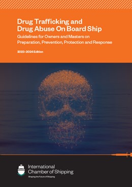 Drug Trafficking and Drug Abuse On Board Ship 2023-24 Edition – PRE ORDERS ONLY DUE FOR RELEASE APRIL 2023
