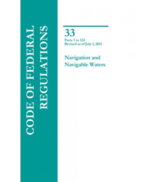 CFR33 – Code of Federal Regulations Title 33 Parts 1 – 124